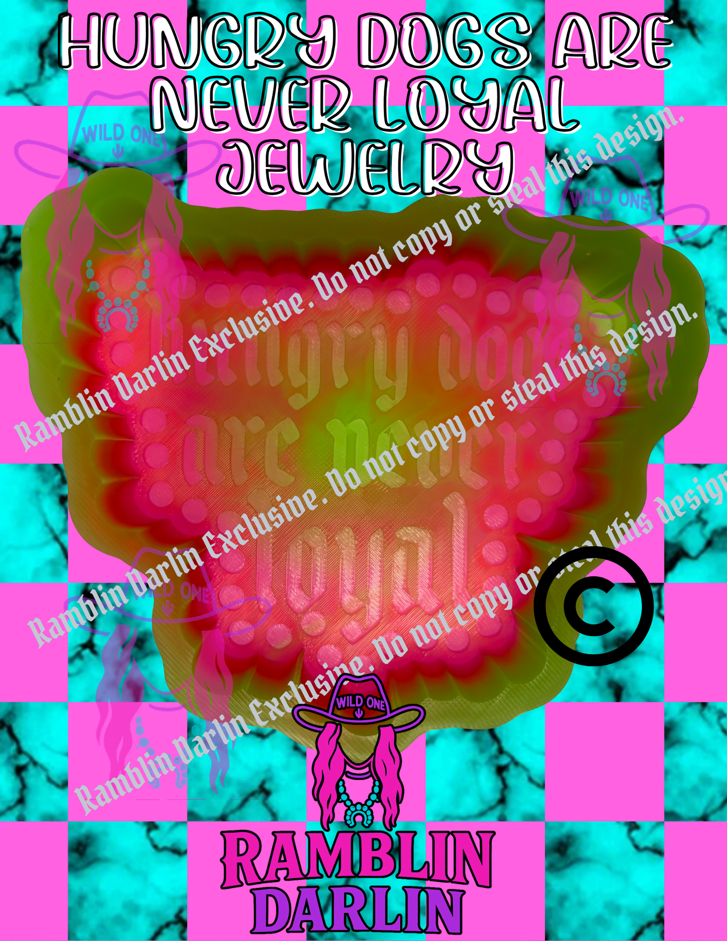 Hungry Dogs Are Never Loyal Jewelry Mold ©️