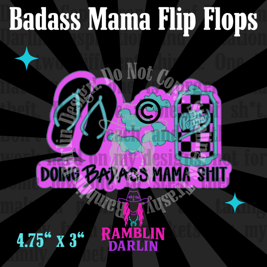 Badass Mama Flip Flops Mold©️