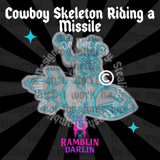 Cowboy Skeleton on a Missile Mold ©️