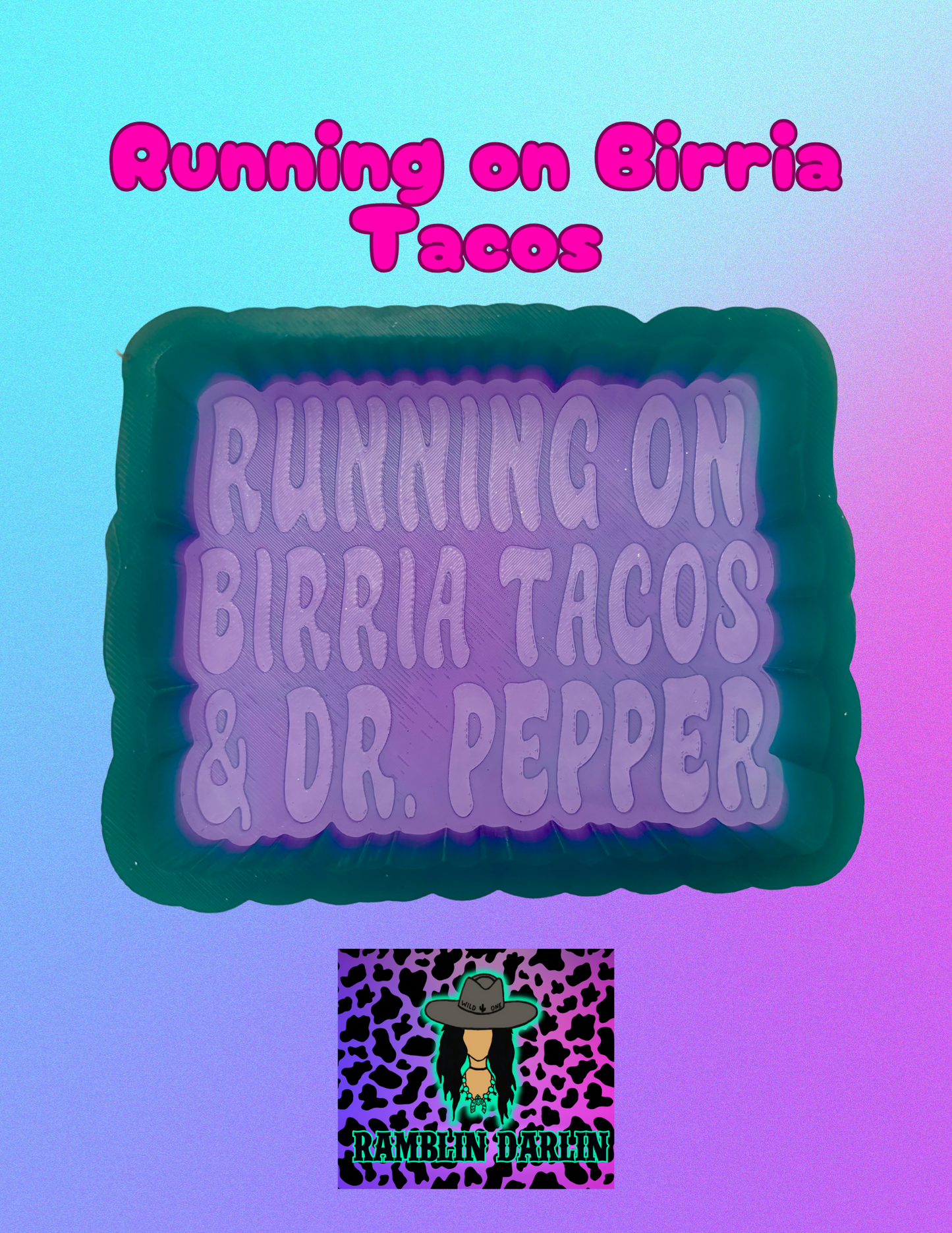 Running on Birria Tacos Mold