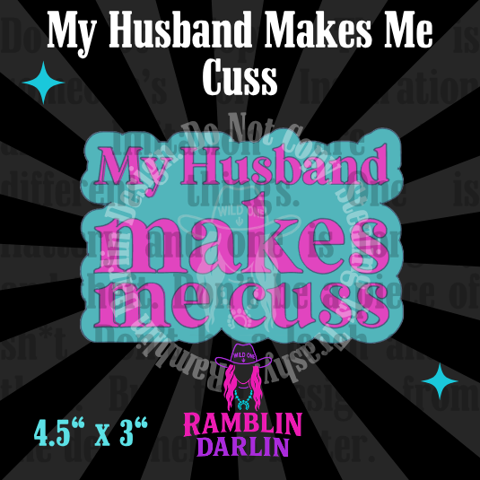 My Husband Makes Me Cuss Mold