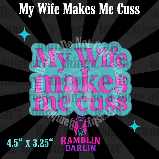 My Wife Makes Me Cuss Mold
