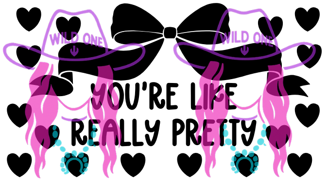 You're Like Really Pretty 2.25"x 1.25" Thermal Label (qty 100)