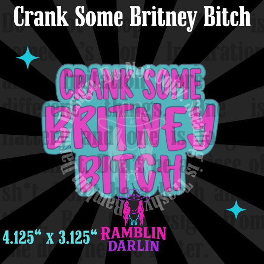 Crank Some Britney Mold