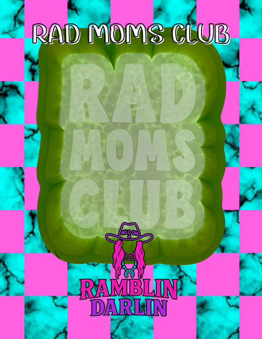 Rad Moms Club Mold