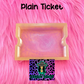 Plain Ticket Mold