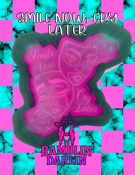 Smile Now, Cry Later Mold