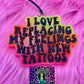 Replacing Feelings with New Tattoos Mold