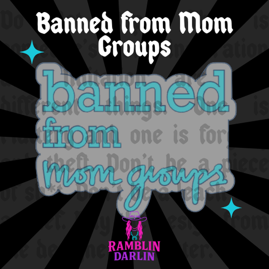 Banned from Mom Groups Mold