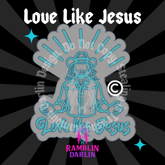 Love Like Jesus Mold ©️