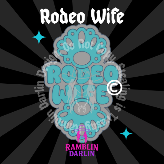 Rodeo Wife Mold ©️