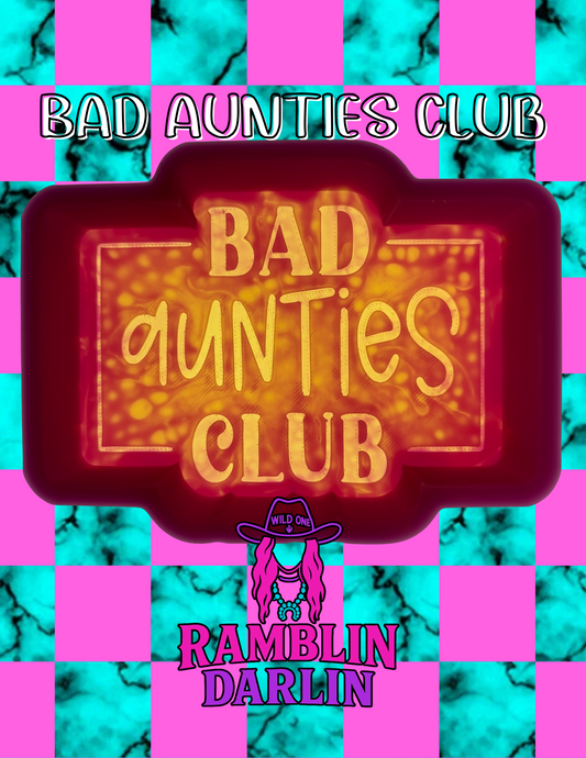 Bad Aunties Club Mold