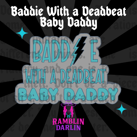 Deadbeat Baby Daddy Jokes Mold