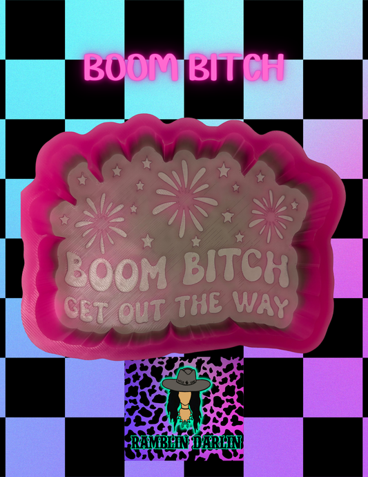 Boom Bitch Mold