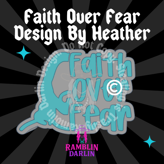 Faith Over Fear Mold ©️