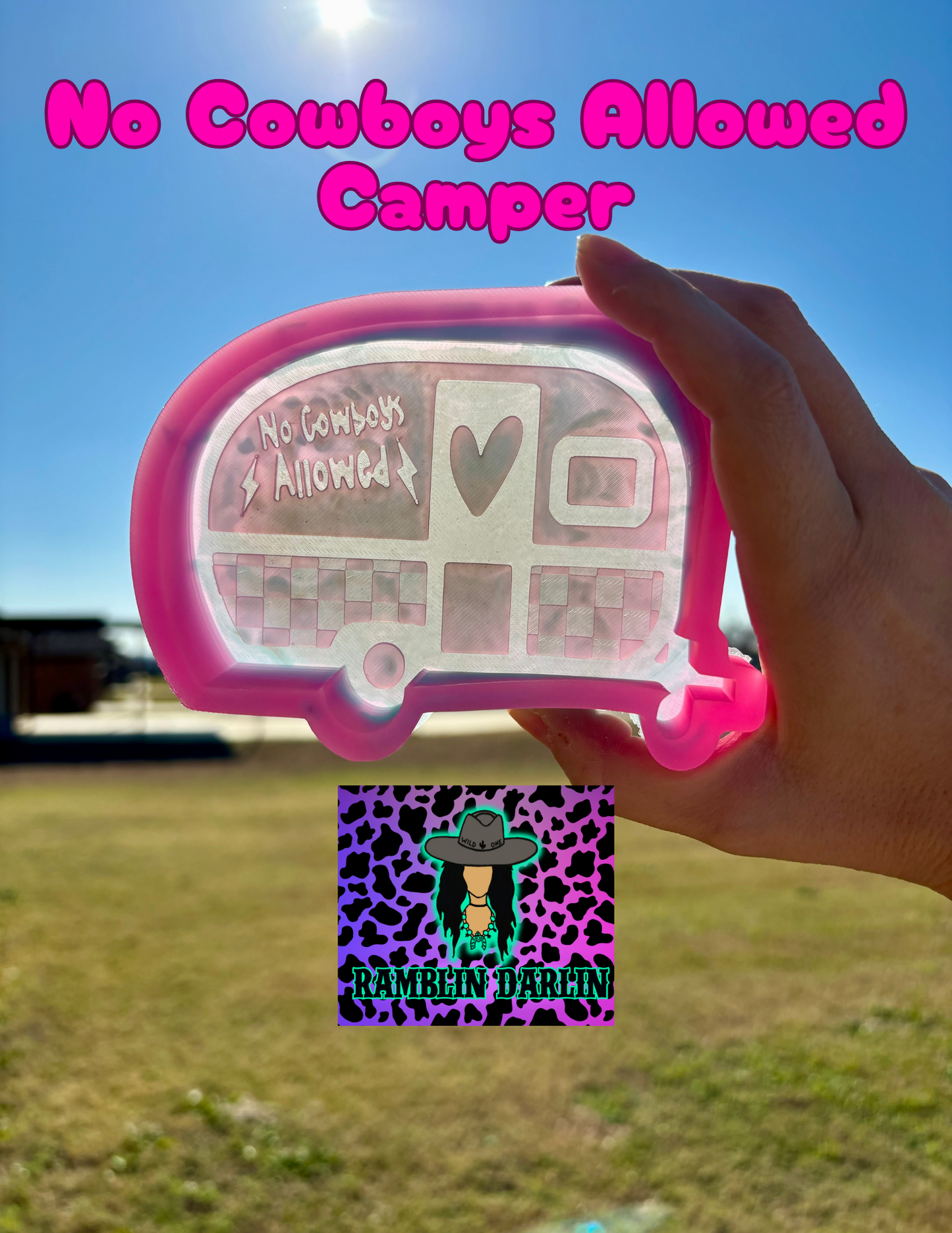 No Cowboys Allowed Camper Mold