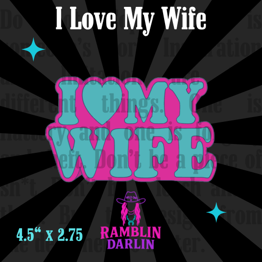 I Love My Wife Mold
