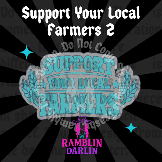 Support Your Local Farmers 2 Mold