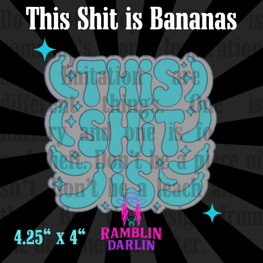 This Sh*t is Bananas Mold
