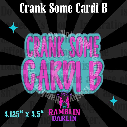 Crank Some Cardi B Mold