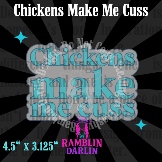 Chickens Make Me Cuss Mold