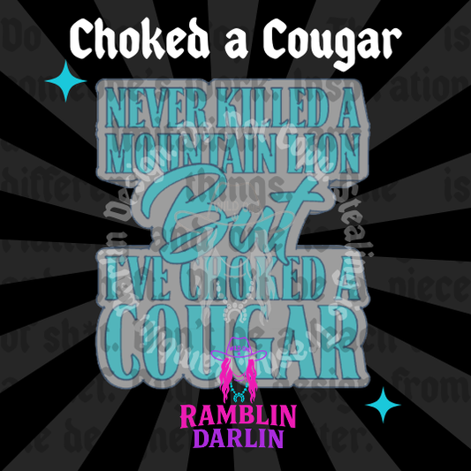 Choked a Cougar Mold