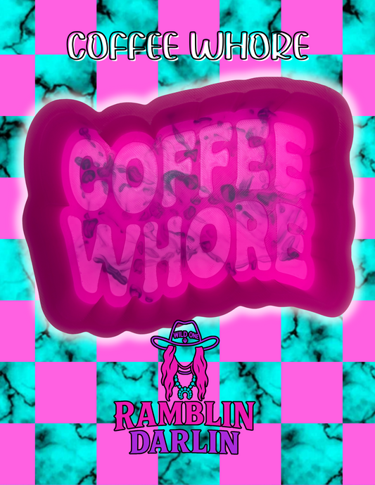 Coffee Whore Mold