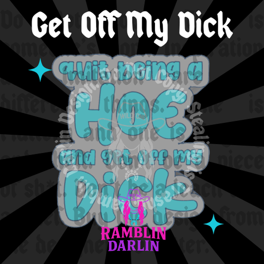 Get Off My Dick Mold