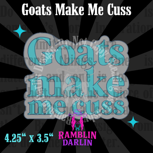 Goats Make Me Cuss Mold
