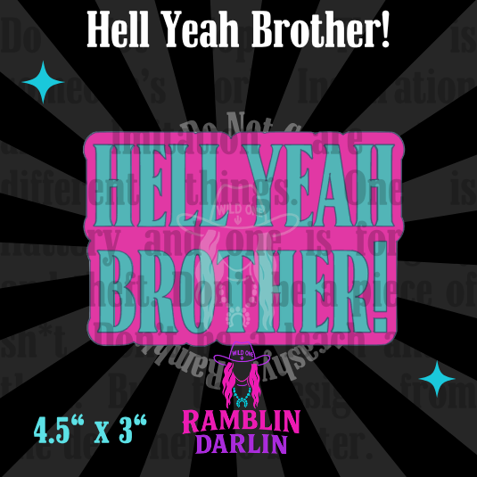 Hell Yeah Brother! Mold