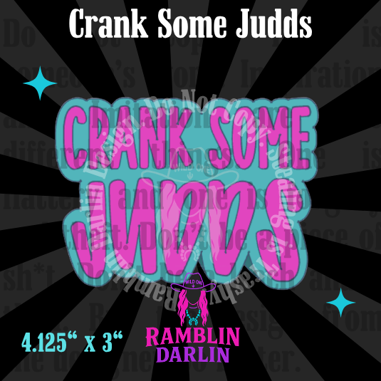 Crank Some Judds Mold
