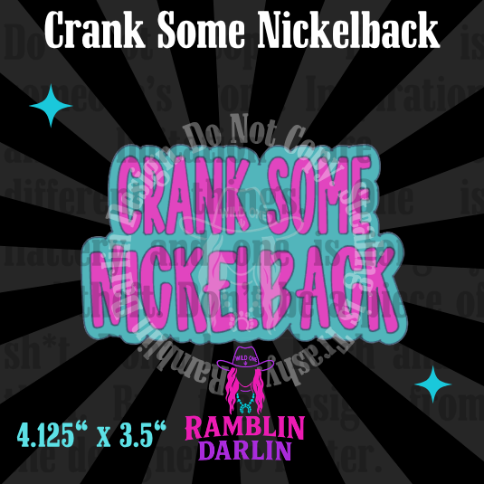 Crank Some Nickelback Mold