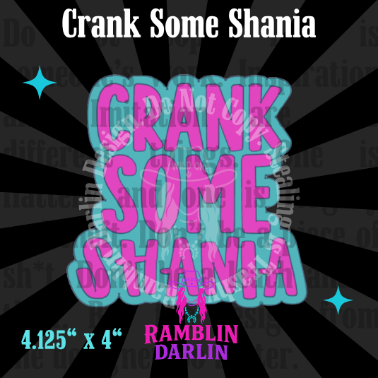 Crank Some Shania Mold